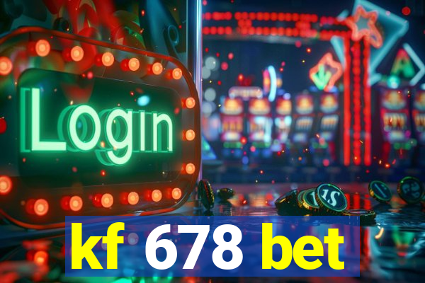 kf 678 bet